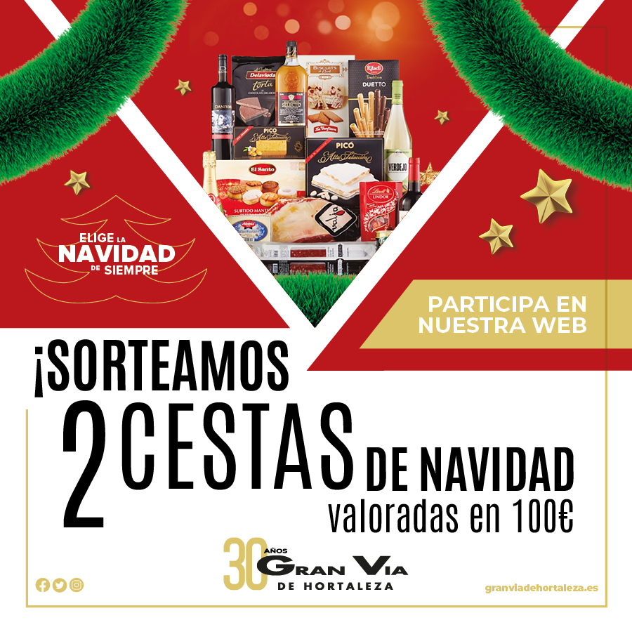 Gran via_sorteo cesta navidad 22_900x900